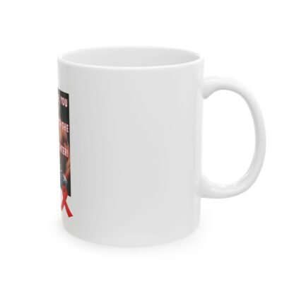 Stroke-Survivor-gifts –Stroke-survivor- You- Messed- with- the- Wrong- Fighter- Ceramic- Mug- (11oz, 15oz) - Image 4