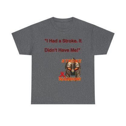 Stroke- survivor- gift-I Had a Stroke — It Didn't Have Me!" Spartan Warrior T-Shirt-Unisex- Heavy- Cotton- Tee - Image 17