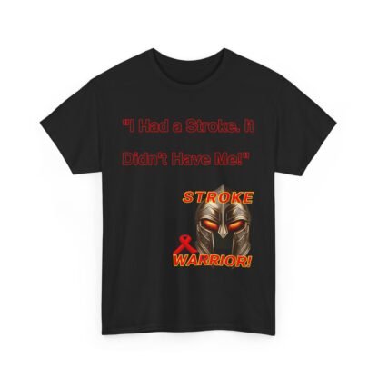 Stroke- survivor- gift-I Had a Stroke — It Didn't Have Me!" Spartan Warrior T-Shirt-Unisex- Heavy- Cotton- Tee - Image 11
