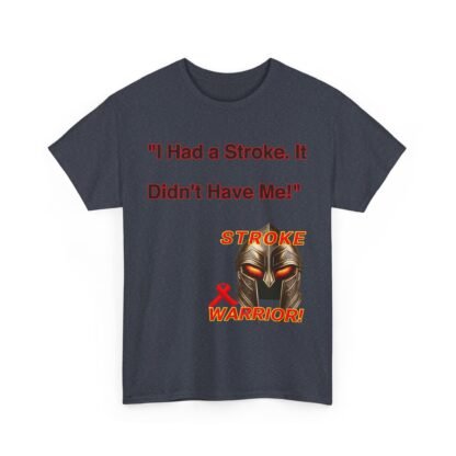 Stroke- survivor- gift-I Had a Stroke — It Didn't Have Me!" Spartan Warrior T-Shirt-Unisex- Heavy- Cotton- Tee - Image 23