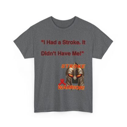 Stroke- survivor- gift-I Had a Stroke — It Didn't Have Me!" Spartan Warrior T-Shirt-Unisex- Heavy- Cotton- Tee - Image 19