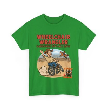 Wheelchair- Wrangler T-Shirt – Funny- Stroke- Survivor Gift- for- Stroke- Warriors- Unisex- Heavy- Cotton- Tee - Image 15