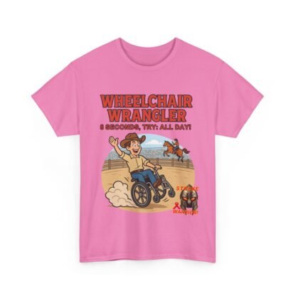 Wheelchair- Wrangler T-Shirt – Funny- Stroke- Survivor Gift- for- Stroke- Warriors- Unisex- Heavy- Cotton- Tee - Image 43