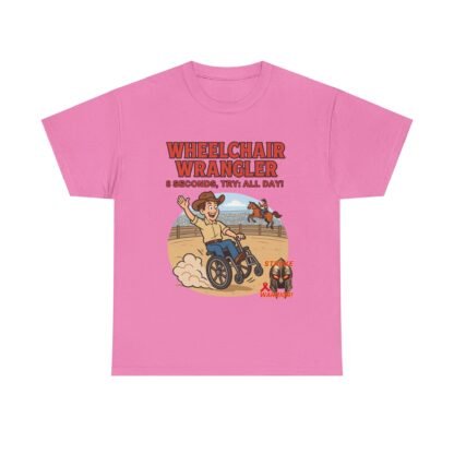 Wheelchair- Wrangler T-Shirt – Funny- Stroke- Survivor Gift- for- Stroke- Warriors- Unisex- Heavy- Cotton- Tee - Image 41
