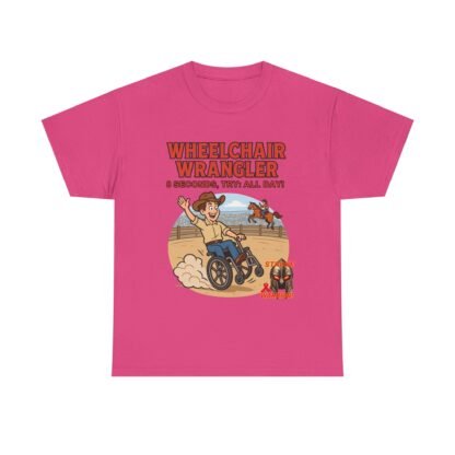 Wheelchair- Wrangler T-Shirt – Funny- Stroke- Survivor Gift- for- Stroke- Warriors- Unisex- Heavy- Cotton- Tee - Image 45