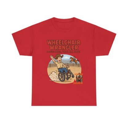 Wheelchair- Wrangler T-Shirt – Funny- Stroke- Survivor Gift- for- Stroke- Warriors- Unisex- Heavy- Cotton- Tee - Image 49
